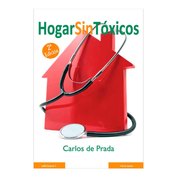 Hogar Sin Tóxicos (Toxic-Free Home) Book